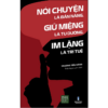 Nói Chuyện Là Bản Năng, Giữ Miệng Là Tu Dưỡng, Im Lặng Là Trí Tuệ